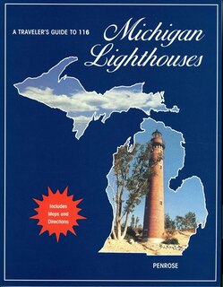 Front cover_A Traveler's Guide to 116 Michigan Lighthouses