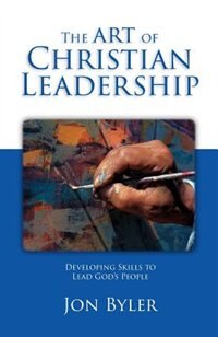 Front cover_The Art Of Christian Leadership