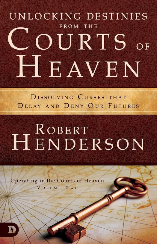 Front cover_Unlocking Destinies From The Courts Of Heaven