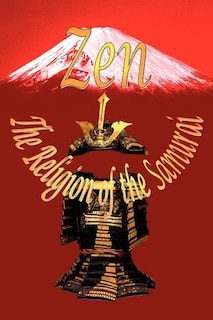 Front cover_Zen - The Religion of the Samurai