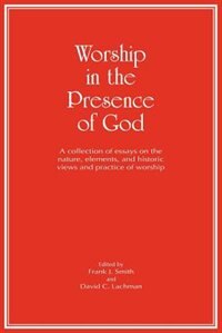 Worship In The Presence Of God