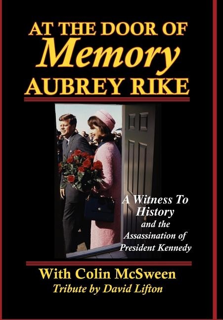 Couverture_At the Door of Memory, Aubrey Rike and the Assassination of President Kennedy