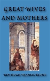 Front cover_Great Wives And Mothers