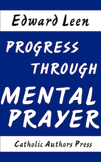 Front cover_Progress Through Mental Prayer