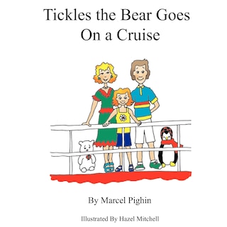 Front cover_Tickles the Bear Goes on a Cruise