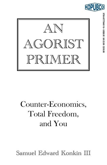 An Agorist Primer