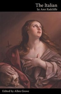 Front cover_The Italian; Or, The Confessional Of The Black Penitents (valancourt Classics)