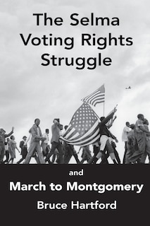 Couverture_The Selma Voting Rights Struggle & the March to Montgomery