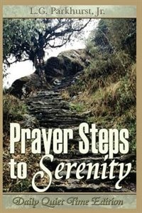 Front cover_Prayer Steps To Serenity Daily Quiet Time Edition