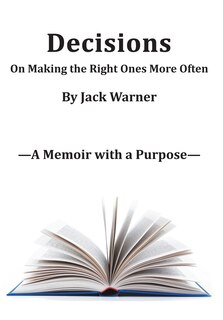 Front cover_Decisions- On Making the Right Ones More Often