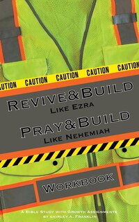 Front cover_Revive and Build Like Ezra; Pray and Build Like Nehemiah