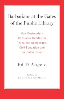 Front cover_Barbarians at the Gates of the Public Library