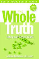 The Whole Truth Eating And Recipe Guide