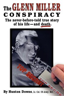 The Glenn Miller Conspiracy