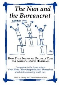 Couverture_The Nun and the Bureaucrat--- How They Found an Unlikely Cure for America's Sick Hospitals