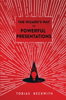 Front cover_The Wizard's Way to Powerful Presentations