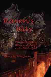Raven's Way by Kerry L. Marzock