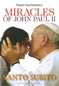 Miracles Of John Paul Ii