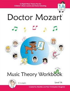 Couverture_Doctor Mozart Music Theory Workbook Level 1A
