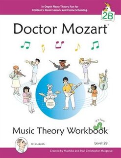 Front cover_Doctor Mozart Music Theory Workbook Level 2b