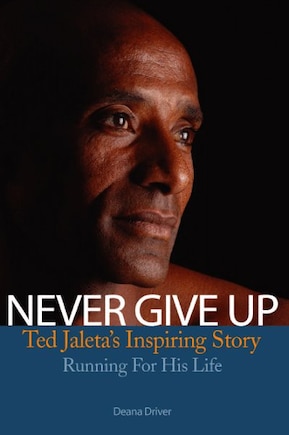 Never Give Up: Ted Jaleta's Inspiring Story