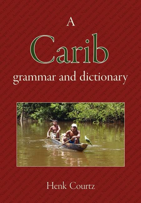 Front cover_A Carib Grammar and Dictionary