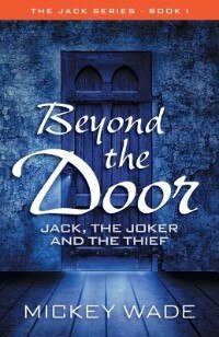 Beyond the Door: Jack, The Joker and The Thief (PB)