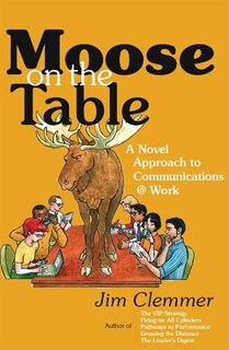 Moose on the Table: A Novel Approach to Communications @ Work