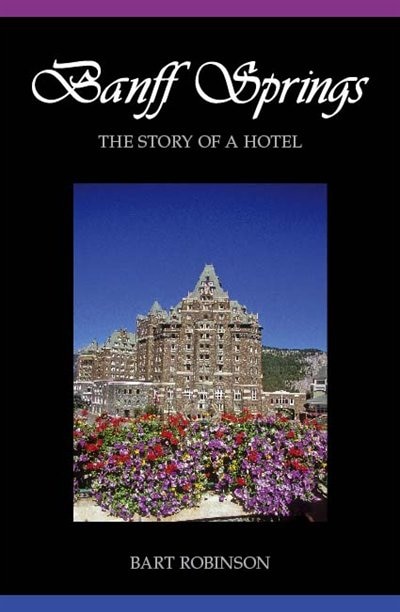 Couverture_Banff Springs The Story of a Hotel