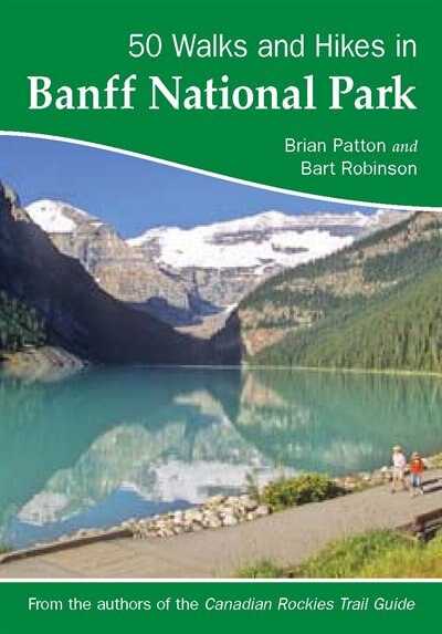 Front cover_50 Walks and Hikes in Banff National Park