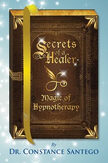 Couverture_Secrets of a Healer - Magic of Hypnotherapy