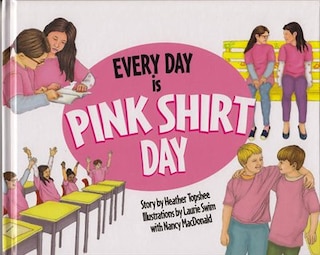 Every Day is Pink Shirt Day