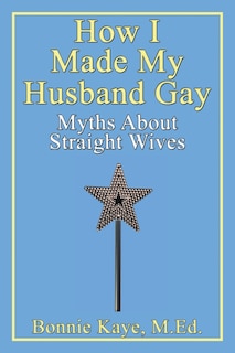 Front cover_How I Made My Husband Gay