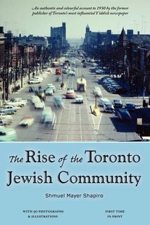 Front cover_The Rise Of The Toronto Jewish Community
