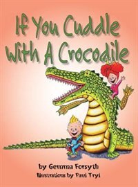 Front cover_If You Cuddle With a Crocodile