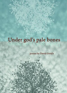 Under god's pale bones
