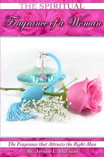 Front cover_The Spiritual Fragrance of A Woman