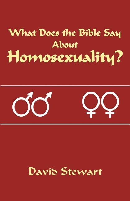 Front cover_What Does the Bible Say about Homosexuality?