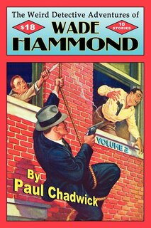 Front cover_The Weird Detective Adventures of Wade Hammond