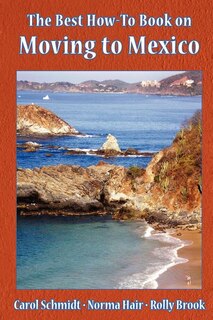 Couverture_The Best How-to Book On Moving To Mexico