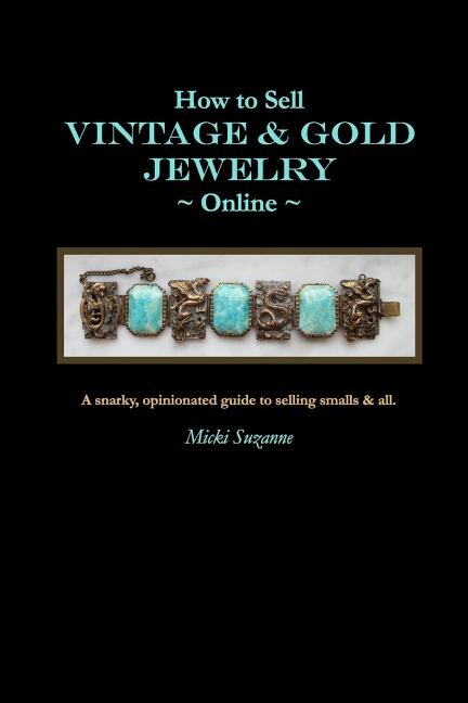 How to Sell Vintage Gold Jewelry Online by Micki Suzanne