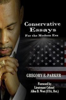 Conservative Essays for the Modern Era