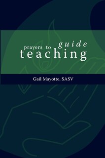 Front cover_Prayers to Guide Teaching