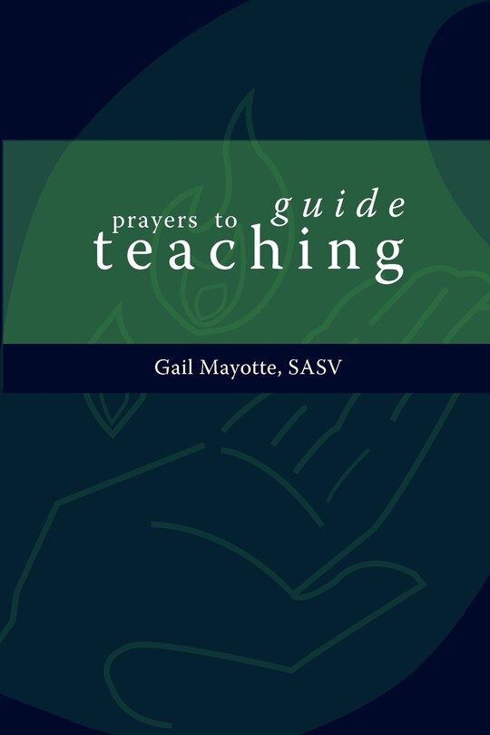 Front cover_Prayers to Guide Teaching