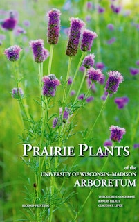 Front cover_Prairie Plants of the University of Wisconsin-Madison Arboretum