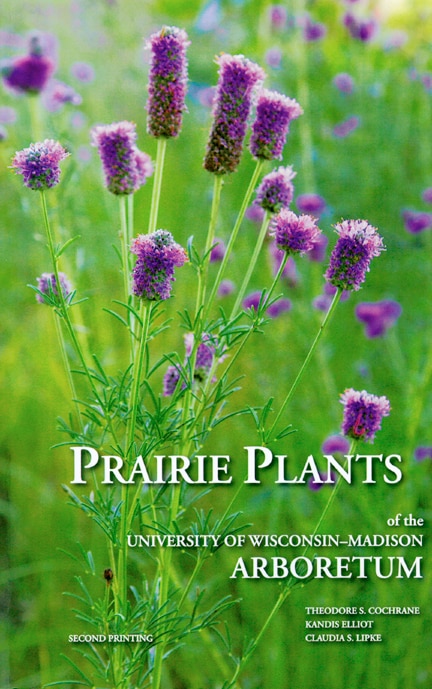 Front cover_Prairie Plants of the University of Wisconsin-Madison Arboretum