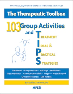 Front cover_103 Group Activities and Treatment Ideas & Practical Strategies
