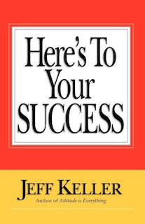 Front cover_Here's To Your SUCCESS