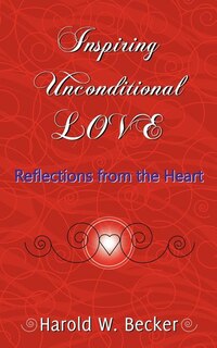 Front cover_Inspiring Unconditional Love - Reflections from the Heart