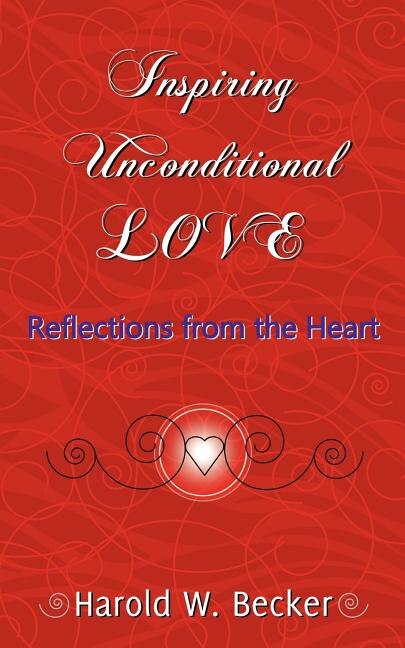 Front cover_Inspiring Unconditional Love - Reflections from the Heart